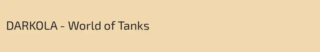 DARKOLA - World of Tanks